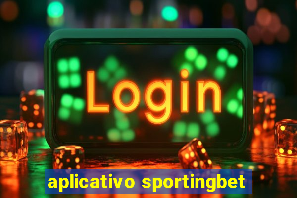 aplicativo sportingbet